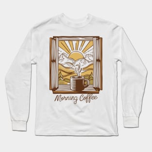 mornings are for coffee and contemplation Long Sleeve T-Shirt